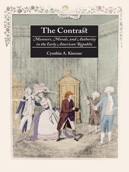 Title details for The Contrast by Cynthia A. Kierner - Available